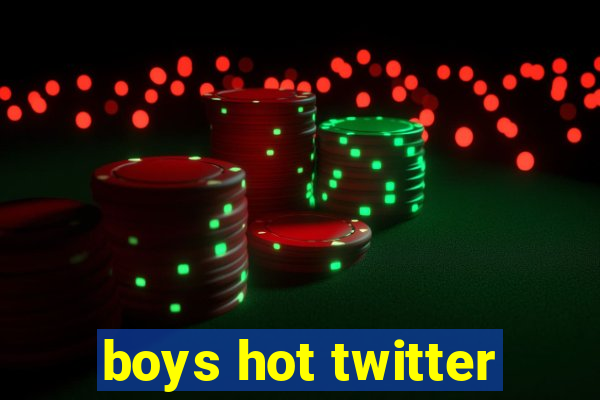 boys hot twitter